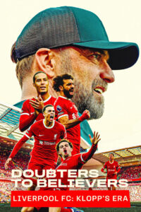 Doubters to Believers Liverpool FC: Klopp’s Era